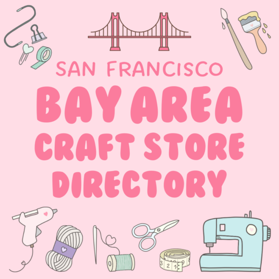 A graphic promoting "San Francisco Bay Area Craft Store Directory" in big pink letters. There are illustrations of various craft supplies surrounding the words. The background is light pink.